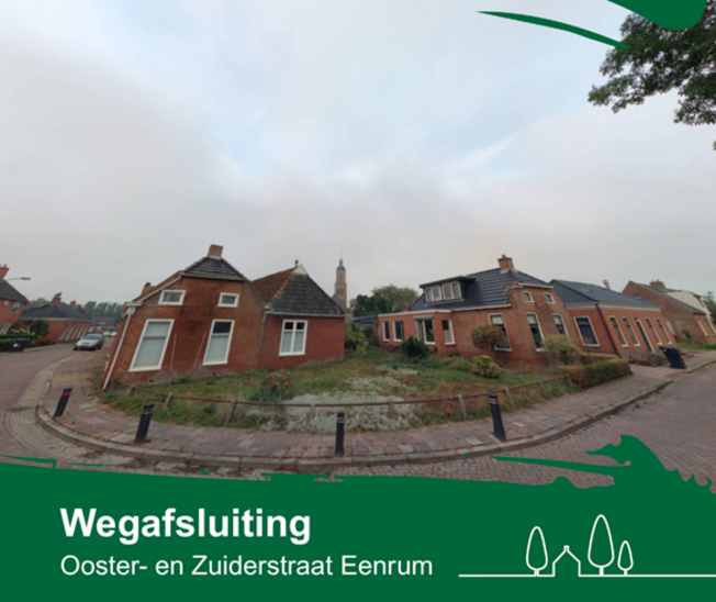 wegafsluiting, wegafsluiting Eenrum, oosterstraat, zuiderstraat