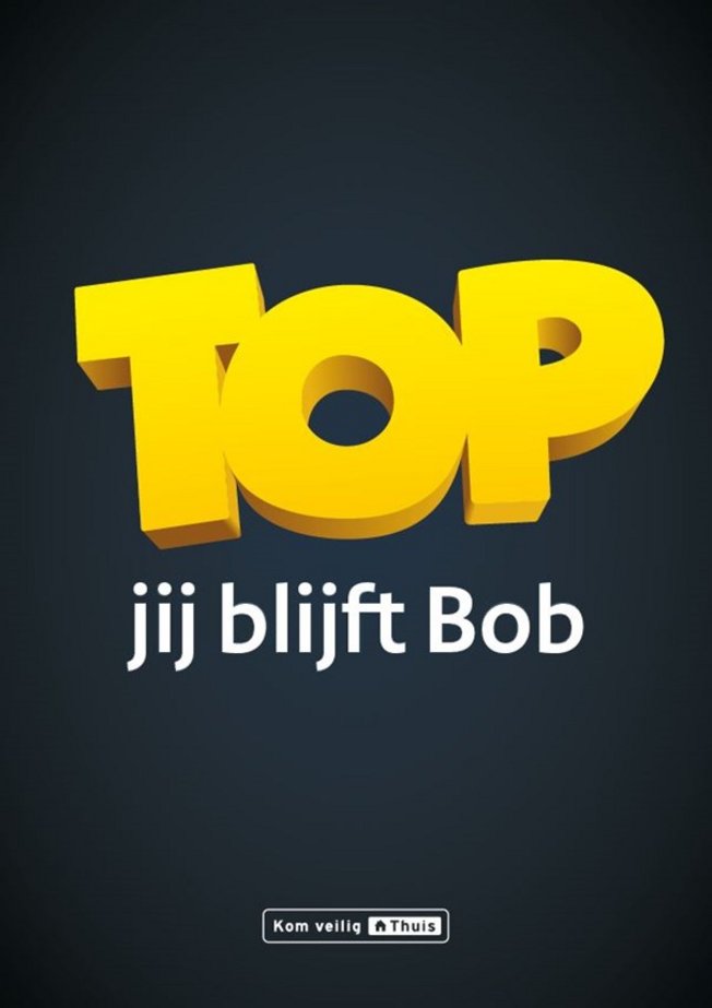 afbeelding voorlichtingscampagne Top Jij blijft Bob